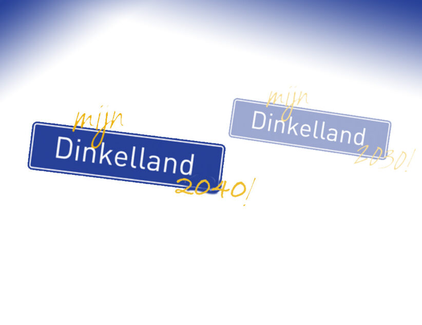 Evaluatie MijnDinkelland2030! voltooid: Weg vooruit naar MijnDinkelland2040